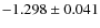 $-1.298 \pm 0.041$