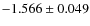 $-1.566 \pm 0.049$