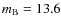 $m_{\rm B} = 13.6$