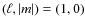 $(\ell,\vert m\vert) = (1,0)$