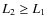 $L_2 \geq L_1$