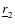$\underline{r}_2$