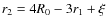 $r_2 = 4R_0-3r_1+\xi$