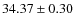 $34.37 \pm 0.30$