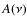 $A(\nu)$