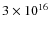 $3\times 10^{16}$