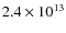 $2.4 \times
10^{13}$