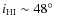 $i_{\rm H{\sc I}} \sim 48\hbox{$^\circ$ }$