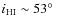$i_{\rm H{\sc I}} \sim53\hbox{$^\circ$ }$