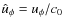 $\hat u_{\phi}=u_{\phi}/c_0$