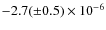 $-2.7(\pm 0.5)\times 10^{-6}$