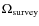 $\Omega_{\rm survey}$