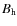 $B_{\rm h}$