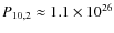 $P_{10,2}\approx
1.1\times10^{26}$