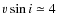 $v\sin i\simeq 4$