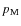 $p_{{\rm M}}$