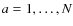 $a=1,\dots,N$