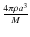 $ {\frac{4\pi\rho a^3}{M}}$