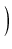 $\displaystyle \left.\vphantom{ \frac{M_{\rm ext}}{M} }\right)$