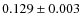 $0.129\pm0.003$