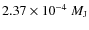 $2.37 \times 10^{-4}~M_{\rm J}$