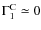 $\Gamma_1^{\rm C} \simeq 0$