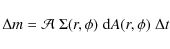 \begin{displaymath}\Delta m = {\cal A} \; \Sigma(r,\phi) \; {\rm d}A(r,\phi) \; \Delta t
\end{displaymath}