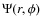$\Psi(r,\phi)$