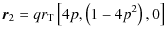 $\displaystyle \vec{r}_2=qr_{\rm T}\left[4p,\left(1-4p^2\right),0\right]$