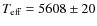 $T_{\rm eff} = 5608 \pm 20$