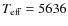 $T_{\rm eff} = 5636$