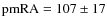 ${\rm pmRA}=107\pm17$