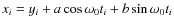 $x_{i}=y_{i}+a\cos\omega_{0}t_{i}+b\sin\omega_{0}t_{i}$
