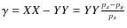 $\gamma=XX-YY=YY\frac{p_{x}-p_{y}}{p_{x}}$