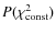 $P(\chi_{{\rm const}}^{2})$