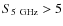 $S_{5~\rm GHz} > 5$