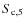$S_{\rm c, 5}$