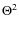 $\Theta^2$