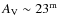 $A_{\rm V}\sim 23^{\rm m}$