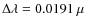 $\Delta\lambda=0.0191~\mu$
