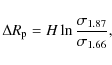 \begin{displaymath}\Delta R_{\rm p}=H\ln\frac{\sigma_{1.87}}{\sigma_{1.66}},
\end{displaymath}