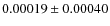 $0.00019\pm0.00040$