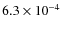 $6.3\times 10^{-4}$