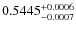 $0.5445_{-0.0007}^{\rm +0.0006}$