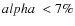 $alpha~< 7\%$
