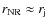 $r_{\rm NR} \approx r_{\rm
j}$