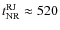 $t_{\rm NR}^{\rm RJ} \approx 520$