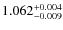 $1.062^{\rm +0.004}_{-0.009}$