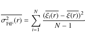 \begin{displaymath}
\overline{\sigma_{\rm FtF}^2 (r)} = \sum_{i=1}^{N} \frac{(
\overline{\xi_i(r)} - \overline{ \xi(r)} )^2}{N-1}\!\cdot
\end{displaymath}