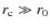 $r_{\rm c} \gg r_0$